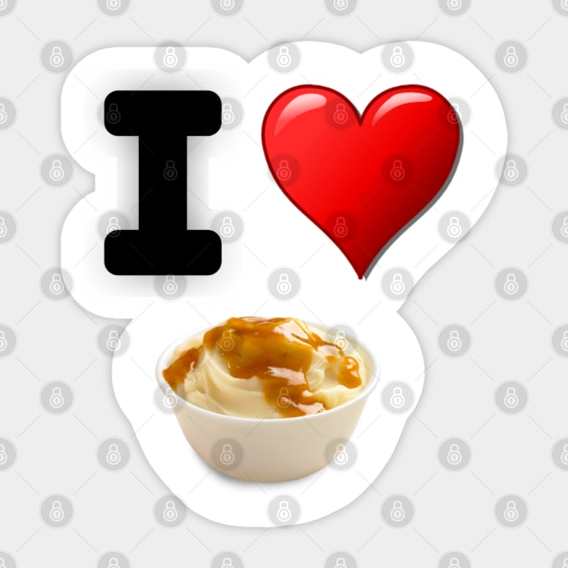 I Love Mashed Potatoes Sticker by StarmanNJ